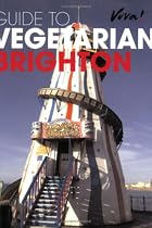 Guide to Vegetarian Brighton