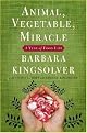 Animal, Vegetable, Miracle