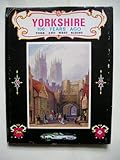 Yorkshire (West Riding) one hundred years ago
