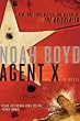 Agent X: A Novel
