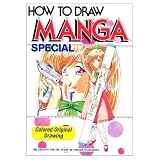 How To Draw Manga Special: Colored Original Drawings: Coloured Original Drawing