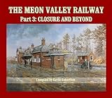 The Meon Valley Railway : a construction & social history