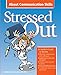 Stressed Out About Communication Skills