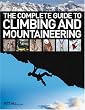 The Complete Guide To Climbing & Mountaineering