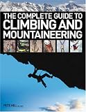 The Complete Guide To Climbing & Mountaineering