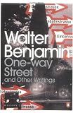 One-Way Street and Other Writings (Penguin Modern Classics)
