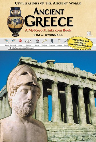 Ancient Greece: A Myreportlinks.Com Book (Civilizations of the Ancient World)