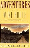 Adventures on the Wine Route: A Wine Buyer