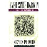 Ever Since Darwin: Reflections in Natural History