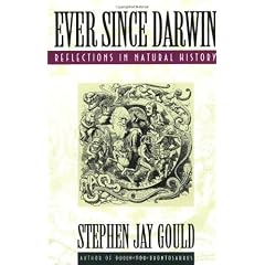Ever Since Darwin: Reflections in Natural History