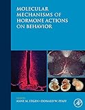 Molecular mechanisms of hormone actions on behavior