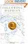 Following Hadrian: A Second-Century Journey through the Roman Empire