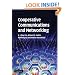 Cooperative Communications and Networking