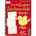 Die gro�e Kinderzeichenschule: Fr�hlich bunte �bungen f�r Kinder ab 4 Jahren. Mit lustigen Reimen