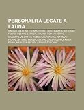 Personalit Legate a Latina: Sindaci Di Latina, Tiziano Ferro, Discografia Di Tiziano Ferro, Cesare Battisti, Tour Di Tiziano Ferro