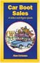 Car Boot Sales: A Sellers' and Buyers' Guide