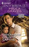 Chickasaw County Captive (Harlequin Intrigue)