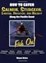 How to Catch Salmon, Sturgeon, Lingcod, Rockfish, and Halibut Along the Pacific Coast: Fish On!