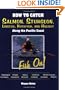 How to Catch Salmon, Sturgeon, Lingcod, Rockfish, and Halibut Along the Pacific Coast: Fish On!