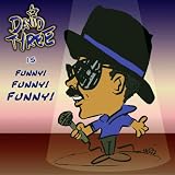 FUNNY! FUNNY! FUNNY!