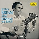 Julian Bream Plays Dowland and Bach