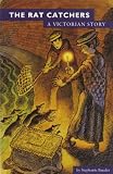 The Rat Catchers: A Victorian Story