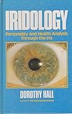 Iridology : personality and health analysis through the iris