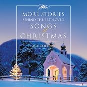 More Stories Behind the Best-Loved Songs of Christmas | [Ace Collins]