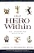 The Hero Within: Six Archetypes We Live By