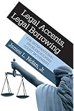 Legal Accents, Legal Borrowing: The International Problem-Solving Court Movement