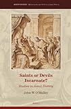 Saints or devils incarnate? : studies in Jesuit history