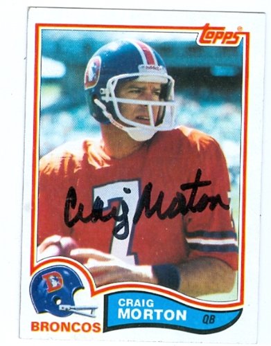 Craig Morton Autographed/Hand Signed Football Card (Denver Broncos) 1982 Topps #81