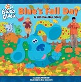 Blue`s Fall Day: A Lift-the-Flap Story (Blue`s Clues (Simon & Schuster Paperback))