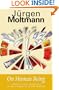 On Human Being: Christian Anthropology in the Conflicts of the Present