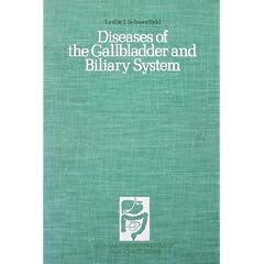 Diseases of the Gall Bladder and Biliary System (Clinical gastroenterology monograph... by Leslie J. Schoenfield and Frank G. Moody