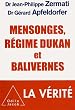 Mensonges, r�gime Dukan et balivernes