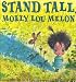 Books : Stand Tall, Molly Lou Melon