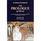 The Prologue of Ohrid: Lives of Saints, Hymns, Reflections and Homilies for Every Day of the Year (Volume 2: July to December)