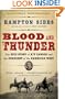 Blood and Thunder: The Epic Story of Kit Carson and the Conquest of the American West