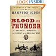 Blood and Thunder: The Epic Story of Kit Carson and the Conquest of the American West