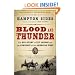 Blood and Thunder: The Epic Story of Kit Carson and the Conquest of the American West