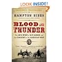 Blood and Thunder: The Epic Story of Kit Carson and the Conquest of the American West