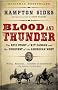 Blood and Thunder: An Epic of the American West