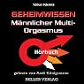 H&ouml;rbuch Geheimwissen männlicher Multi-Orgasmus