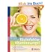 Risikofaktor Vitaminmangel: Hochleistungsstoffe f�r Nerven und Immunsystem - Schutz gegen Krebs