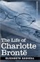 The Life of Charlotte Bront�