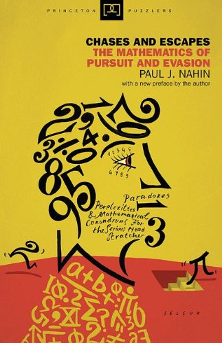 Chases and Escapes: The Mathematics of Pursuit and Evasion (Princeton Puzzlers)