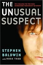 The Unusual Suspect: My Calling to the New Hardcore Movement of Faith