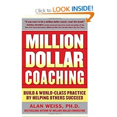 Million Dollar Coaching: Build a World-Class Practice by Helping Others Succeed (Issues Collection)