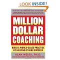 Million Dollar Coaching: Build a World-Class Practice by Helping Others Succeed (Issues Collection)